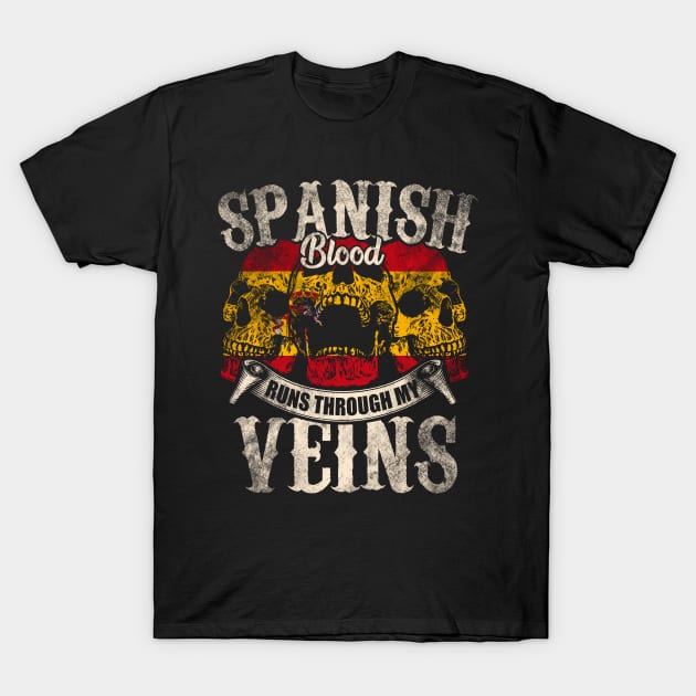 Spanish Blood Runs Through My Veins T-Shirt by Mila46